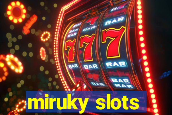 miruky slots